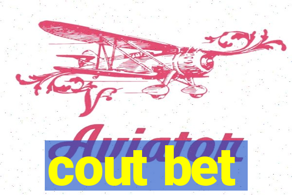 cout bet